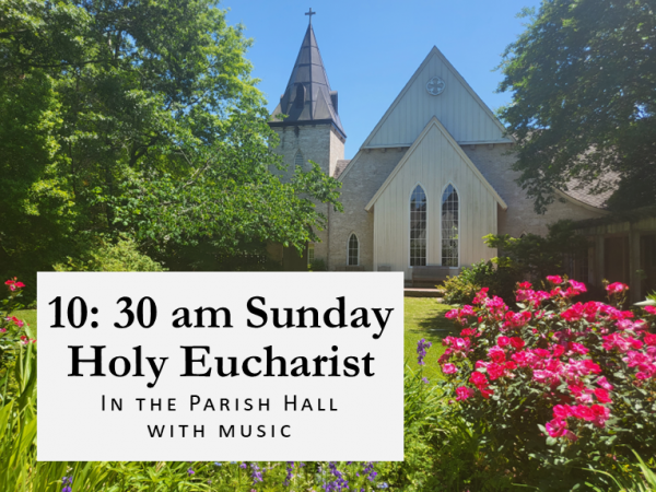 10:30 Holy Eucharist